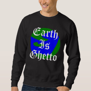 Moletom Terra É Planeta Gueto