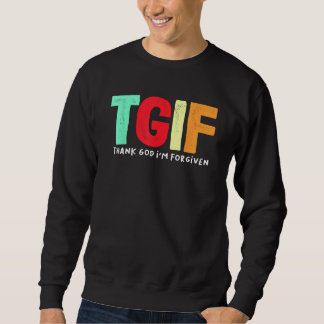 Moletom TGIF - Obrigado Deus que me perdoe