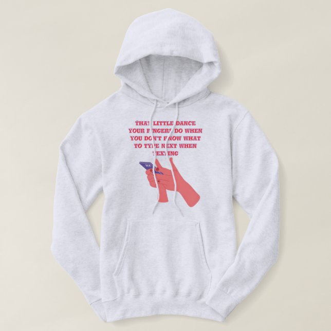 Moletom That little dance your fingers do hoodie design (Frente do Design)