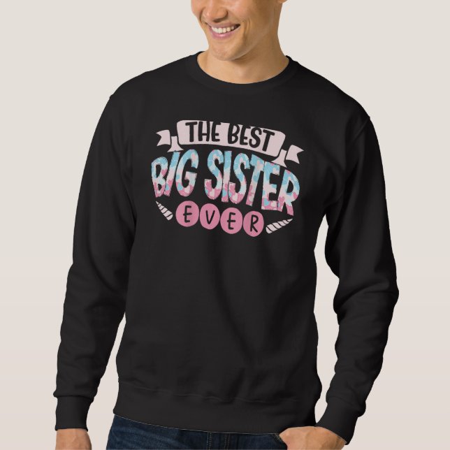 Moletom The Best Big Sister Ever Backprint Big Sister (Frente)