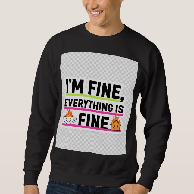 Moletom The Ultimate "I'm Fine" Men's Hoodies (Frente)