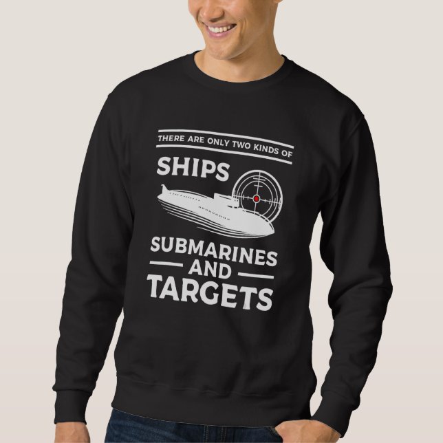 Moletom There Are Only Two Kinds Of Ships Submarines And T (Frente)