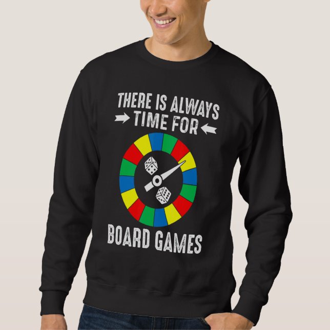 Moletom There Is Always Time For Board Games Player Gamer (Frente)