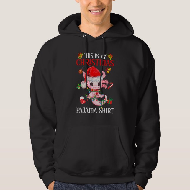 Moletom This Is My Christmas Pajama  Axolotl Santa Claus X (Frente)
