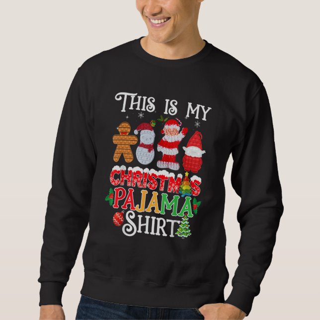 Moletom This Is My Christmas Pajama   Pop it Xmas Pajamas (Frente)