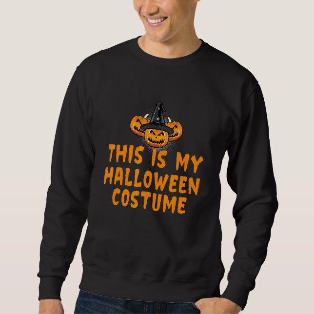 Moletom This is my Halloween Costume Men Women Adults Boys (Frente)