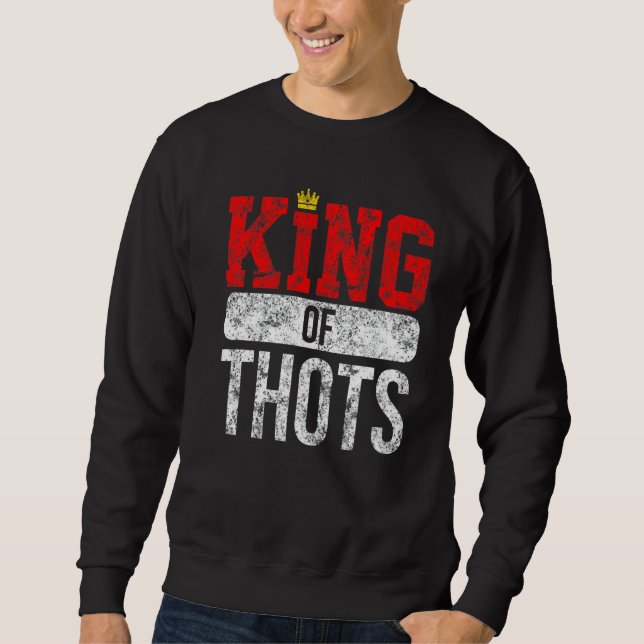 Moletom Thot Player Thots Single Guy Bro Dating For Him  G (Frente)