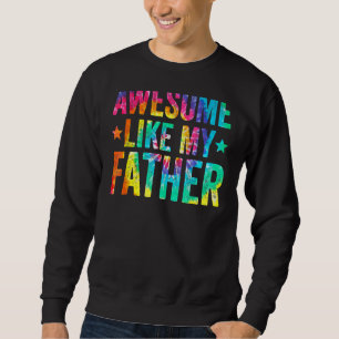 Moletom Tie Dye Incrível Como Os Meus Dias de os pais-Pai