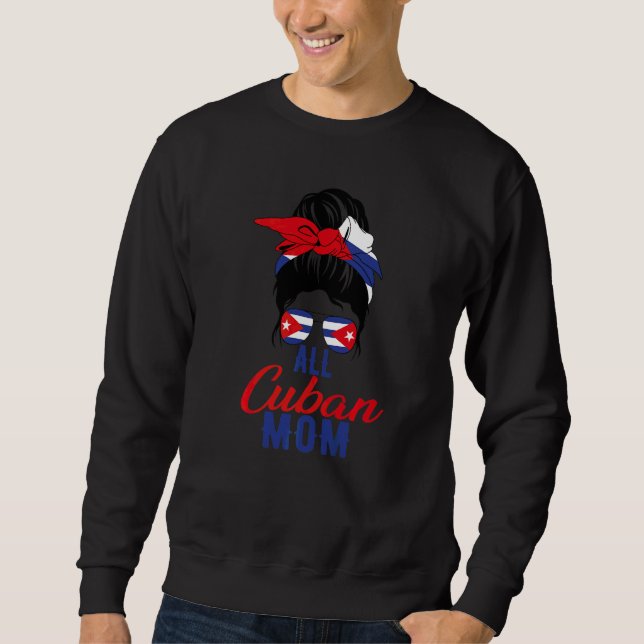 Moletom Todas as mães cubanas Bandeira de Cuba para a mãe  (Frente)