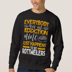 Moletom Todo Mundo Tem Um Vício Que É Rottweiler
