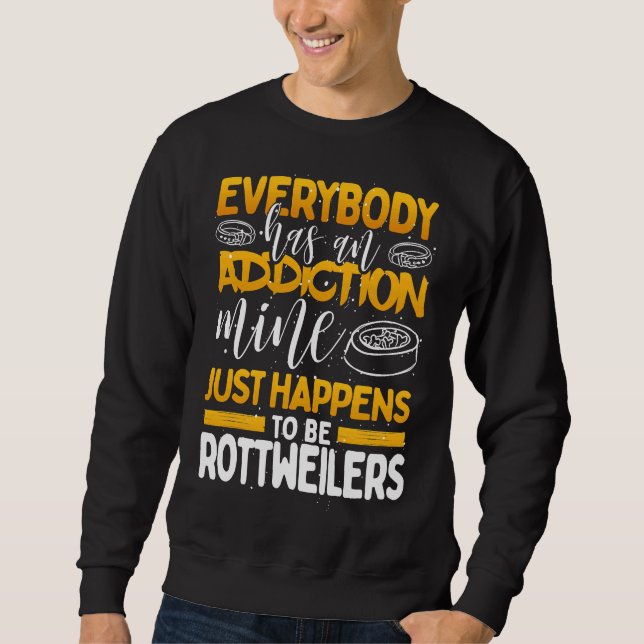 Moletom Todo Mundo Tem Um Vício Que É Rottweiler (Frente)