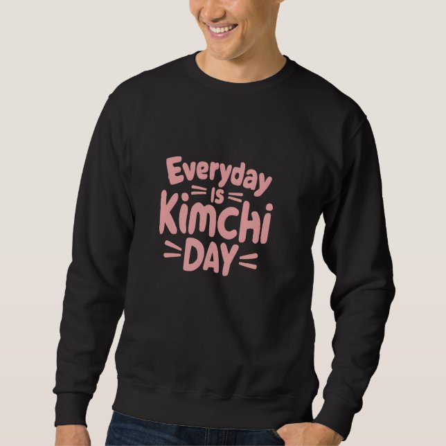 Moletom Todos Os Dias Kimchi É Engraçado Comida Coreana Em (Frente)