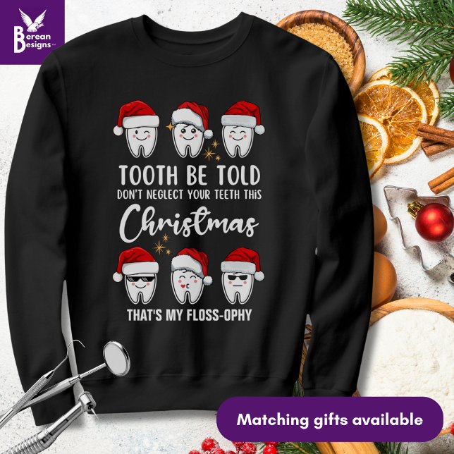 Moletom TOOTH BE DIZIDO Dental Natal Flossofiosa (Fun Dental Christmas Tooth Be Told Kawai teeth design with customizable text for dental worker gifts)
