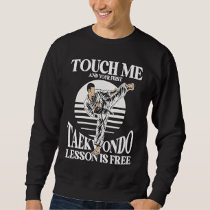 Moletom Toque em Mim E Sua Primeira Aula De Taekwondo É Gr