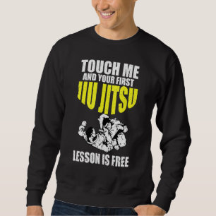 Moletom Toque Em Mim E Sua Primeira Lição Jiu Jitsu É Livr