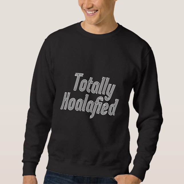 Moletom Totalmente Koalaificado - Urso de Canais Funny Koa (Frente)