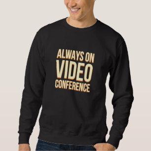 Moletom Trabalho de Conferência de Vídeo Sempre Ativo do H