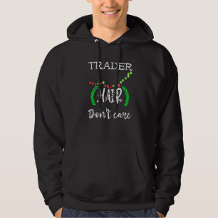 Moletom Trader Hair Dont Care Day Trading Market Tra
