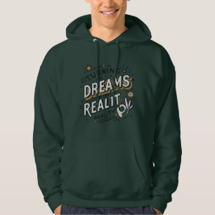 Moletom transformar sonhos em realidade homens capuz