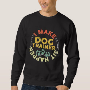 Moletom Treinador De Cachorros Eu Faço Sentar Acontecer Tr