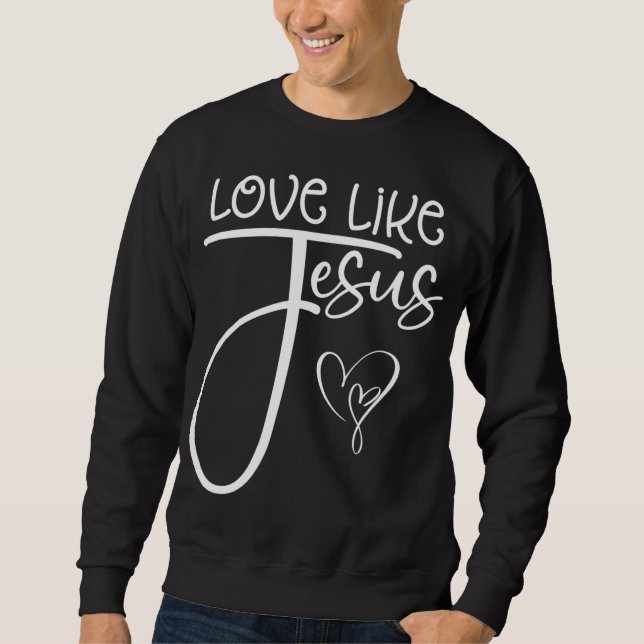 Moletom Trendência Amor Religioso Cristão Como Jesus (Frente)