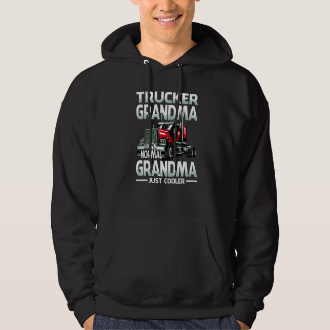 Moletom Trucker Grandma Like A Normal Grandma Just Cooler  (Frente)