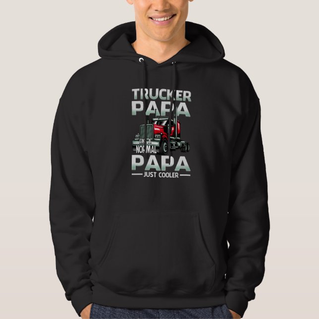 Moletom Trucker Papa Like A Normal Papa Just Cooler   (Frente)