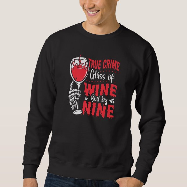 Moletom True Crime Glass Of Wine Bed By Nine True Crime   (Frente)