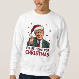 Moletom Trump 2024 Presidente Estarei Em Casa No Natal