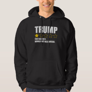 Moletom Trump - Fascista Demais Não Recomendaria