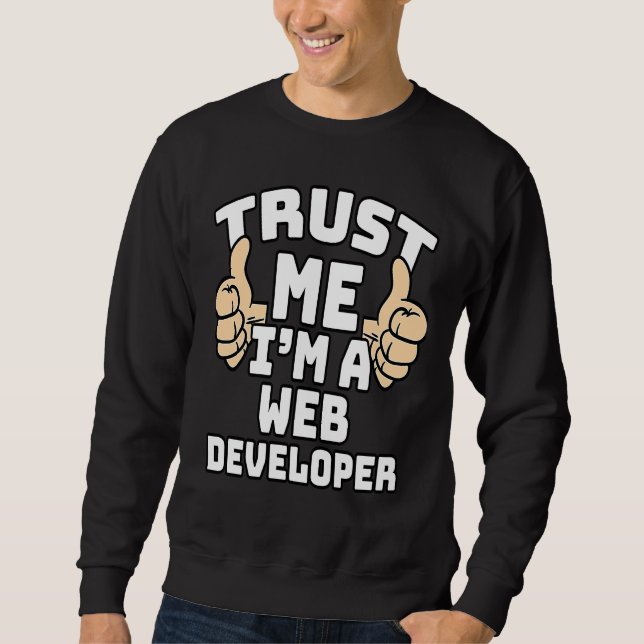 Moletom Trust Me I'm A Web Developer Thumbs Up Job (Frente)