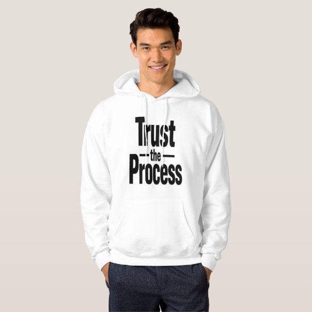 Moletom Trust the Process Motivational Men's Hoodie (Frente Completa)