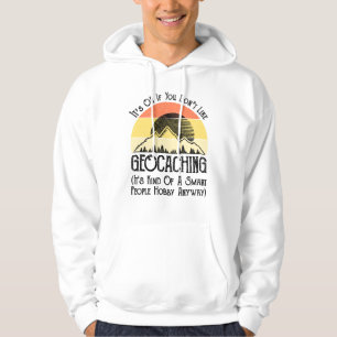 Moletom Tudo bem se você não gosta de Geocaching