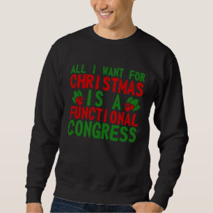 Moletom Tudo O Que Quero Para O Natal É Um Congresso Funci