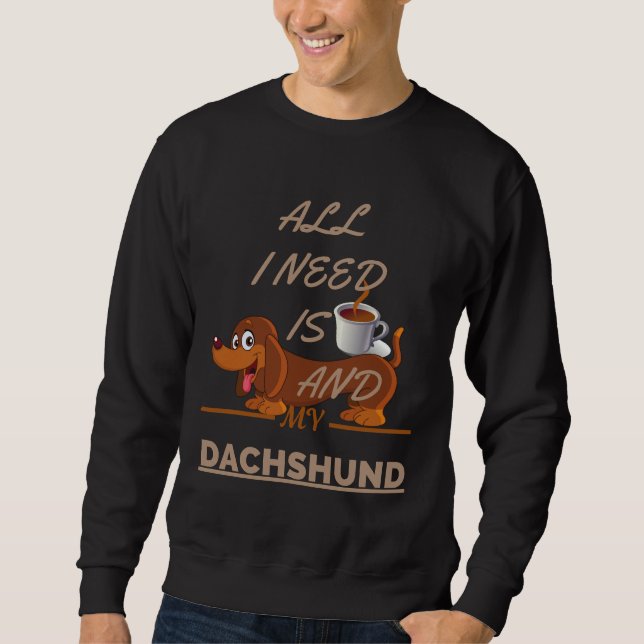 Moletom Tudo Que Preciso É Café E Meu Cachorrinho (Frente)