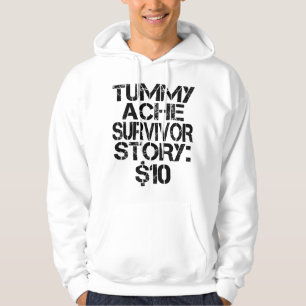 Moletom Tummy Ache Survivor Story $10 Stomachache Engraçad