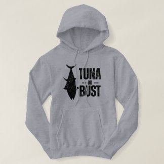 Moletom Tuna Or Bust Funny Fishing