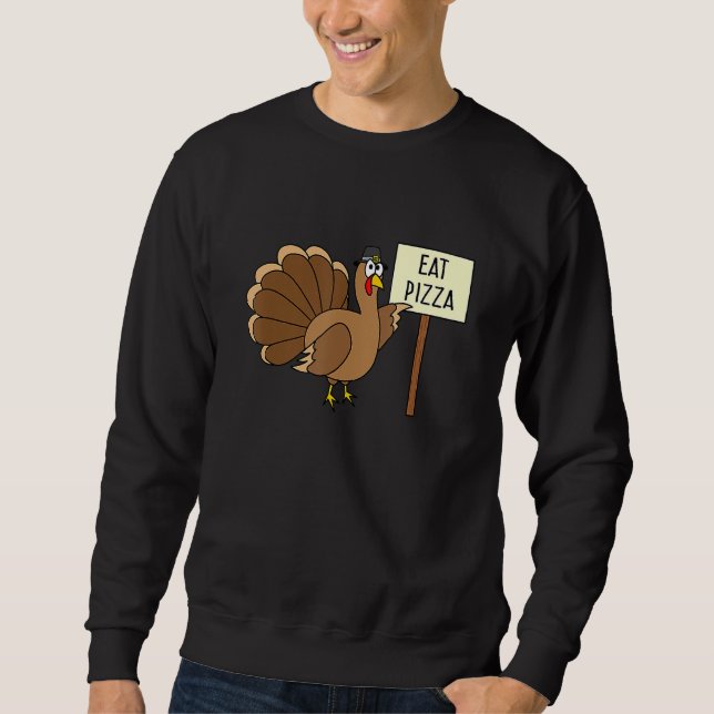 Moletom Turkey Eat Pizza Adult Vegan Kids   Thanksgiving (Frente)
