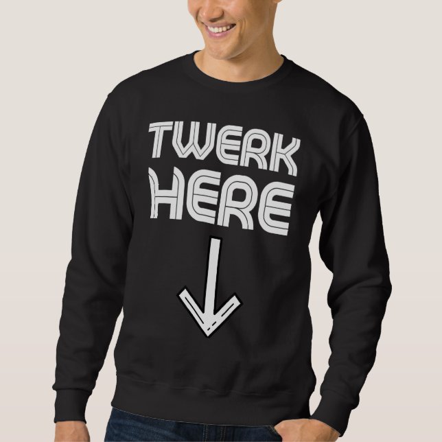 Moletom Twerk Here Twerk Dance 3 (Frente)