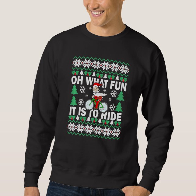 Moletom UGLY Christmas Oh What Fun It Is To Ride Bicycle   (Frente)
