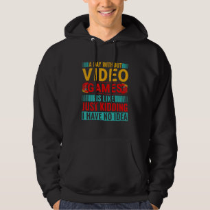 Moletom Um Dia Sem Video Games É Como Só Brincando Eu N