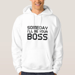 Moletom Um dia serei seu chefe