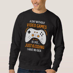 Moletom Um Jogador Engraçado Sem Videos games É Como Gami