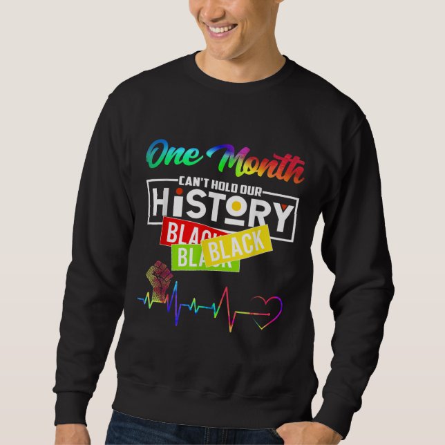 Moletom Um mês não pode manter nossa história como um negr (Frente)