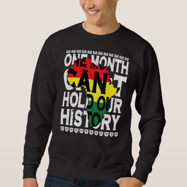 Moletom Um Mês Pode Manter Nossa História Negra (Frente)
