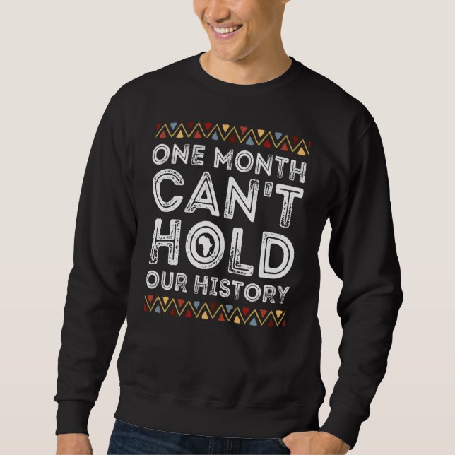 Moletom Um Mês Pode Manter Nossa História Orgulho Negro Me (Frente)