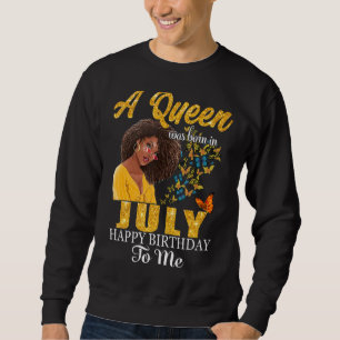 Moletom Uma Rainha Foi Nascer Em Julho Feliz Aniversário P