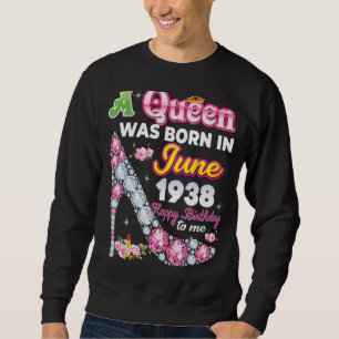 Moletom Uma Rainha Foi Nascer Em Junho De 1938 Feliz 84º a