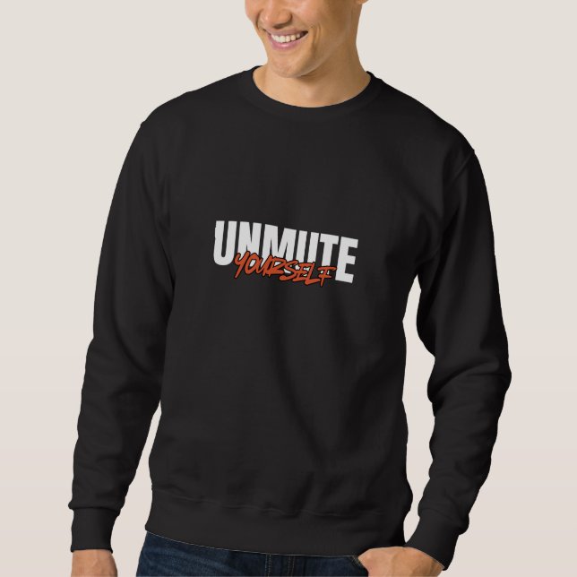 Moletom Unmute Yourself Bold Typography Streetwear (Frente)