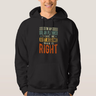 Moletom Urban Planner Design I´m always right Urban Plan